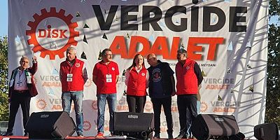 DİSK ‘vergide adalet’ talebiyle miting düzenledi: “Kaşıkla verdiklerini kepçeyle geri alıyorlar”