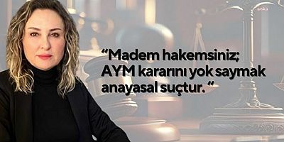 Hukukçu Figen Çalıkuşu: “Hakem kuralları uygular. Hukuk devletinde kural, anayasadır”